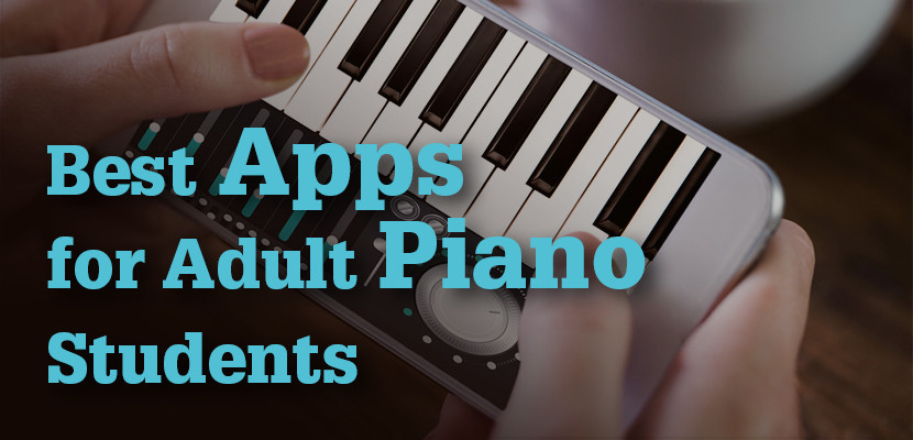 Best Piano Apps for Adult Students